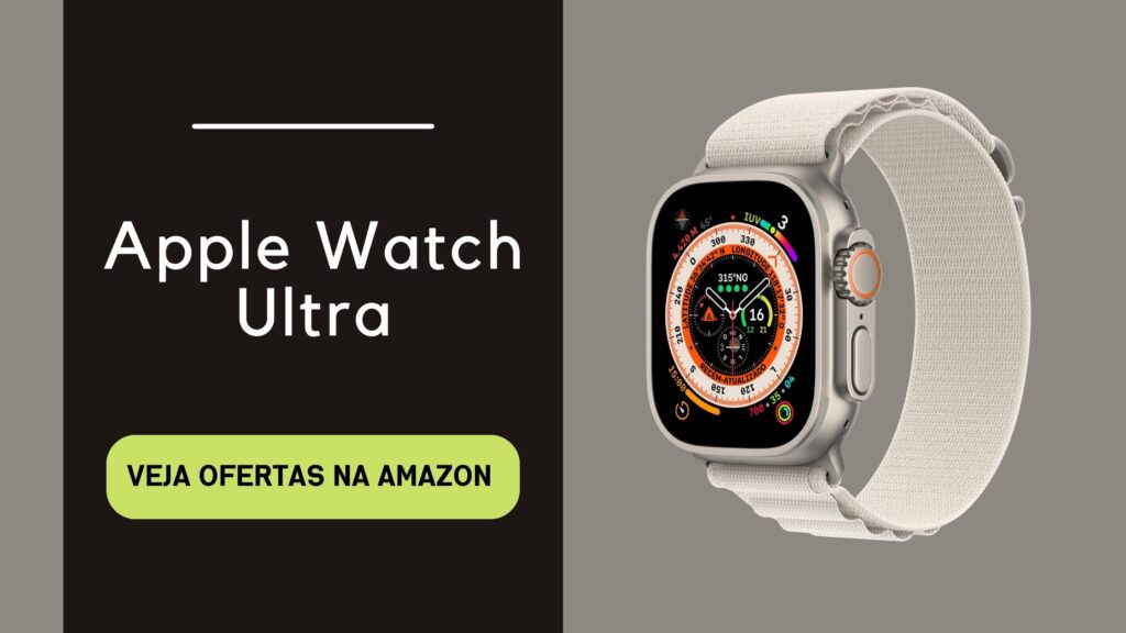 Apple Watch 8 ou Ultra: veja ofertas do modelo Ultra na Amazon