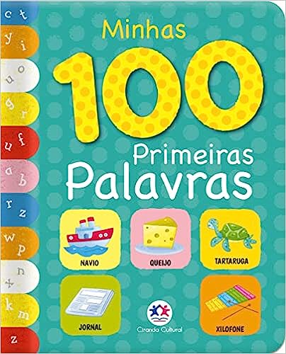 Livro infantil de 0 a 2 anos Minhas 100 Primeiras Palavras