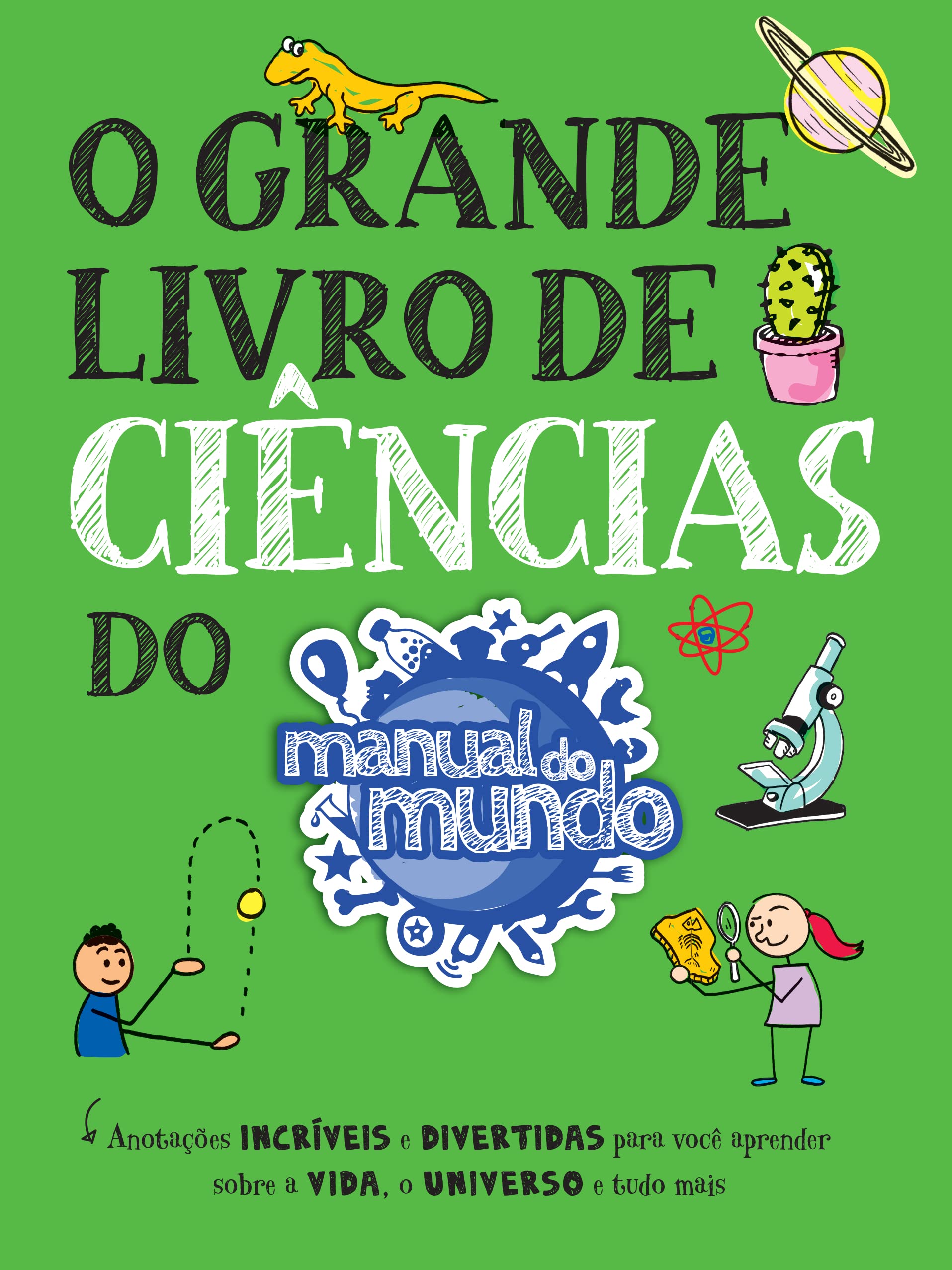 O grande livro de ciências do Manual do Mundo - livro infantil de 9 a 12 anos